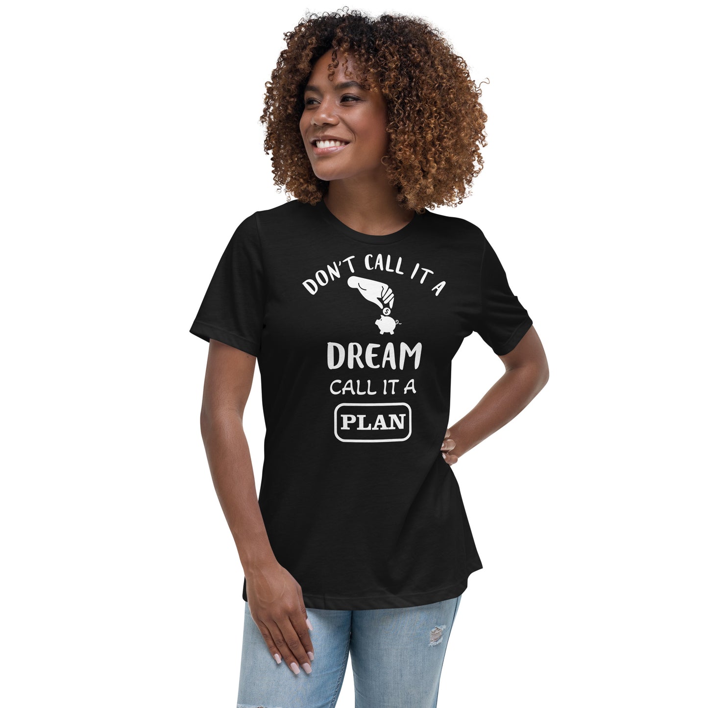 Women's 'Don't call it a dream' T-Shirt